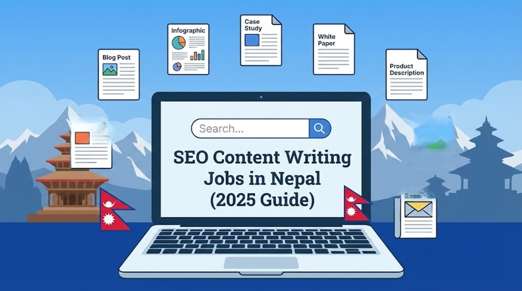 7 Types of SEO Content Writing That Land You Jobs in Nepal (2025 Guide)